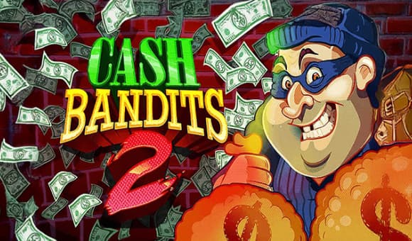 Cash Bandits 2