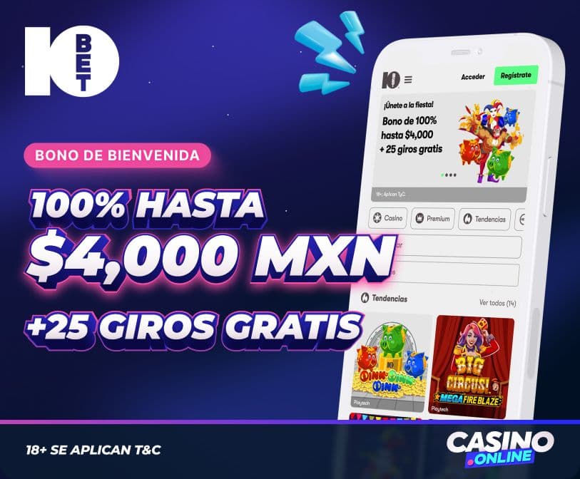 Bono de bienvenida de 10Bet México