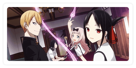 Kaguya-Sama: Love is War