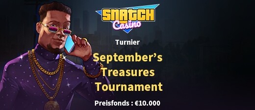 Das Snatch Casino präsentiert September’s Treasures Tournament
