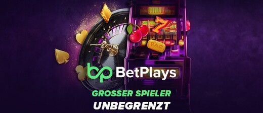 BetPlays GROSSER SPIELER UNBEGRENZT Promo
