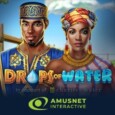 "Drops of Water" by Amusnet Interactive.