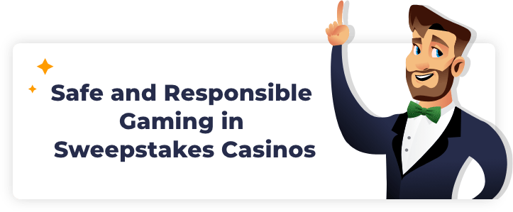 Responsible Gaming in Sweepstakes Casinos